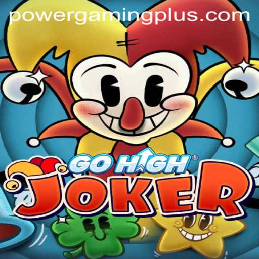 Exploring GoHighJoker: A Dive into Powergaming