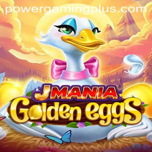 Unveiling JManiaGoldenEggs: A New Era in Powergaming