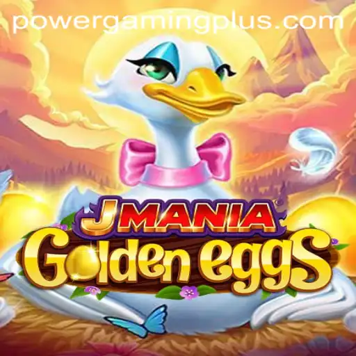 Unveiling JManiaGoldenEggs: A New Era in Powergaming
