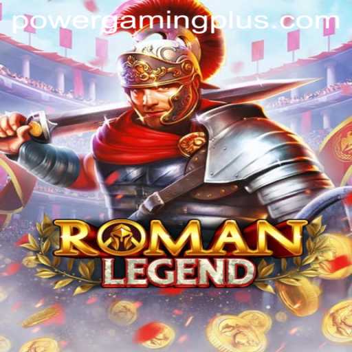 Exploring RomanLegend: A Dive into Powergaming