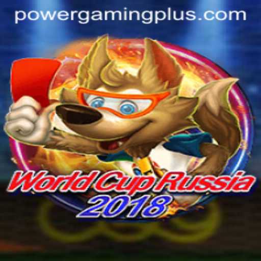 WorldCup Russia 2018: Powergaming Redefined